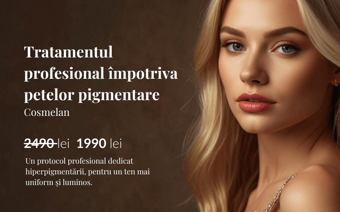 Ofertă tratament pete pigmentare Cosmelan